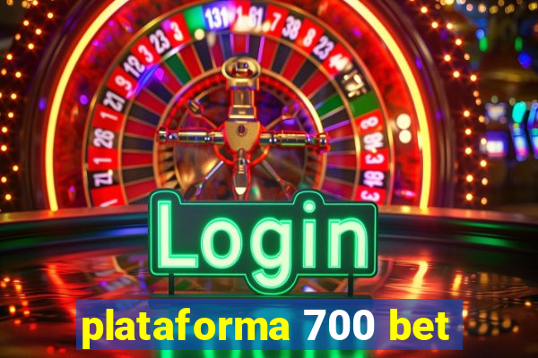 plataforma 700 bet